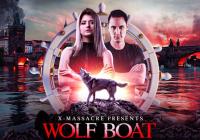 Wolf Boat by X-Massacre + afterparty