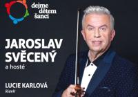 Benefiční koncert Jaroslava Svěceného