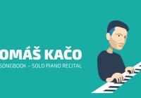 Tomáš Kačo: My Songbook – solo piano recital