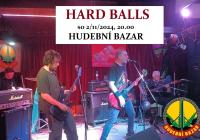 Hard Balls v Hudebním Bazaru