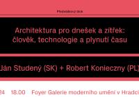 Architektura pro dnešek a zítřek: člověk, technologie a plynutí času