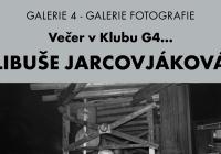 Večer v Klubu G4 s Libuší Jarcovjákovou