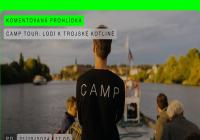 Camp Tour: Po Vltavě k Trojské kotlině