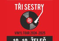 Tři Sestry + Synové Výčepu Vinyl tour 2024–2025