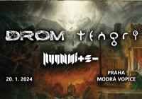 Drom + Tengri + Nuummite 