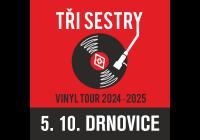 Tři sestry + Synové výčepu Vinyl tour 2024–2025